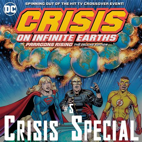 Crisis Special #5 - Crisis On Infinite Earths: Paragons Rising