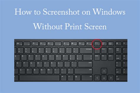 How to Screenshot on Windows Without Print Screen? 4 Key Ways