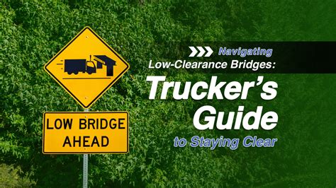 Navigating Low-Clearance Bridges: Truckers' Guide to Staying Clear ...