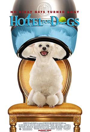 Hotel for Dogs (2009) Poster #1 - Trailer Addict