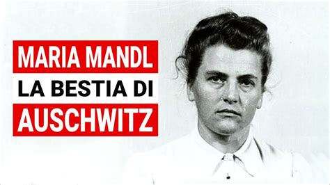 Maria Mandl: la storia della Bestia di Auschwitz - YouTube