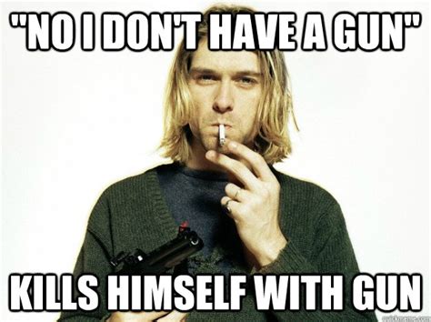 Kurt Cobain memes | quickmeme