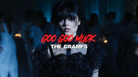 The Cramps - Goo Goo Muck (Lyrics) from Wednesday - YouTube