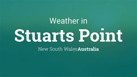 Weather for Stuarts Point, New South Wales, Australia