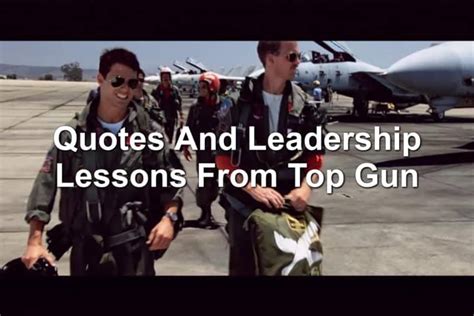 Quotes And Leadership Lessons From Top Gun