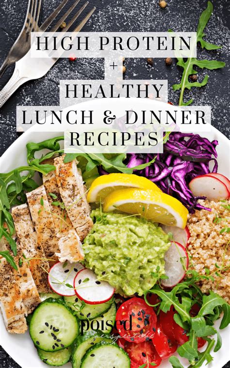 Healthy High-Fiber, High-Protein Lunch & Dinner Recipes - A Poised ...