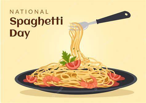 Premium Vector | National Spaghetti Day with a Plate of Italian Noodles or Pasta Different ...