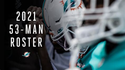 Miami Dolphins 2021 53-Man Roster Announced