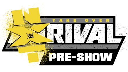 WWE NXT TakeOver Rival Pre-Show Logo by Wrestling-Networld on DeviantArt