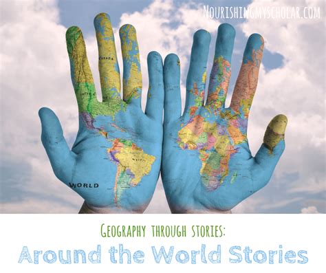 Geography Through Stories: Around the World Stories - Nourishing My Scholar