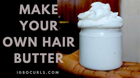 HOW TO MAKE YOUR NATURAL HAIR BUTTER/CREAM - YouTube