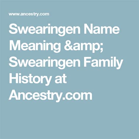 Swearingen Name Meaning & Swearingen Family History at Ancestry.com Family Origin, Name Origins ...