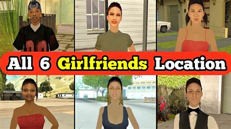 Gta San Andreas Cj Girlfriends Locations