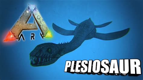 Taming A Plesiosaur | Ark Survival Evolved | The Island - YouTube