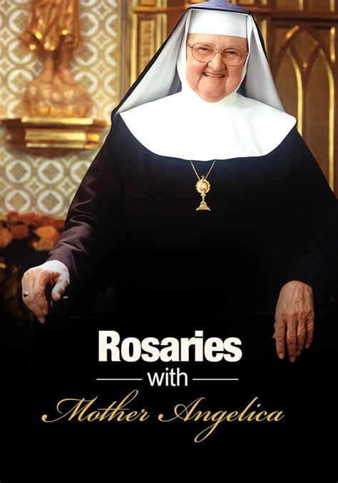 The Holy Rosary with Mother Angelica - streaming