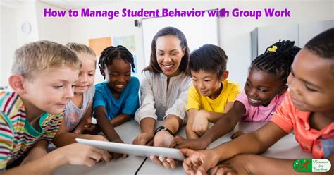 Manage Student Behavior With Group Work