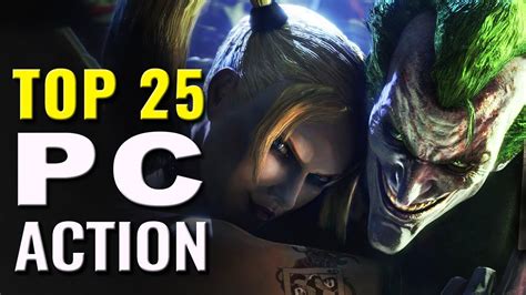 Top 25 Best PC Action Games - YouTube