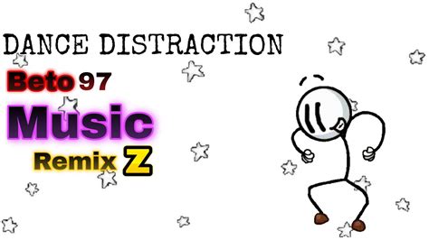 Distraction Dance Beto97 Music Remix Z - YouTube