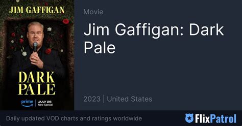 Jim Gaffigan: Dark Pale • FlixPatrol