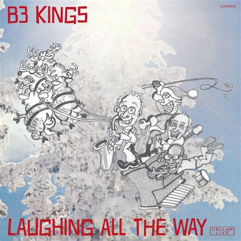 Laughing All The Way | B3 Kings