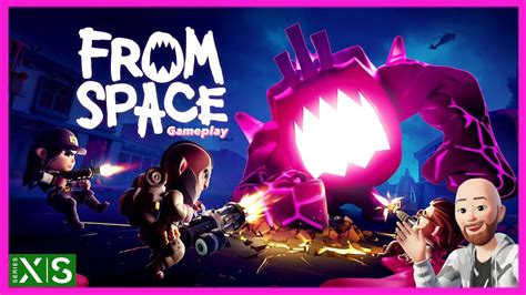 Gameplay 🛸FROM SPACE🛸 para XBOX SERIES X/S - YouTube