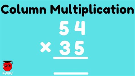 Column Multiplication | Grade 4 & 5 - YouTube