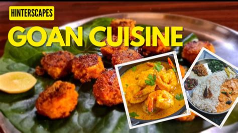 Top 25 foods to try in Goa | Goan Cuisine - HinterScapes