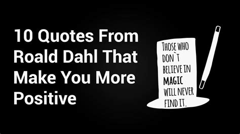 10 Quotes From Roald Dahl That Make You More Positive