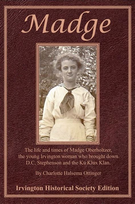 Madge: The life and times of Madge Oberholtzer: The young Irvington woman who brought down D.C ...