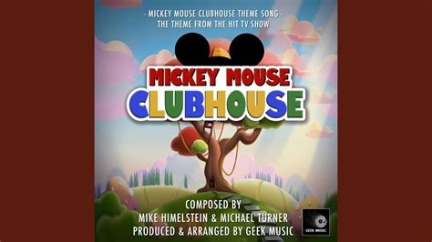 Geek Music - Mickey Mouse Clubhouse Theme Song (From "Mickey Mouse Clubhouse") Chords - Chordify