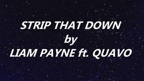 strip that down - liam payne ft. quavo (lyrics) - YouTube