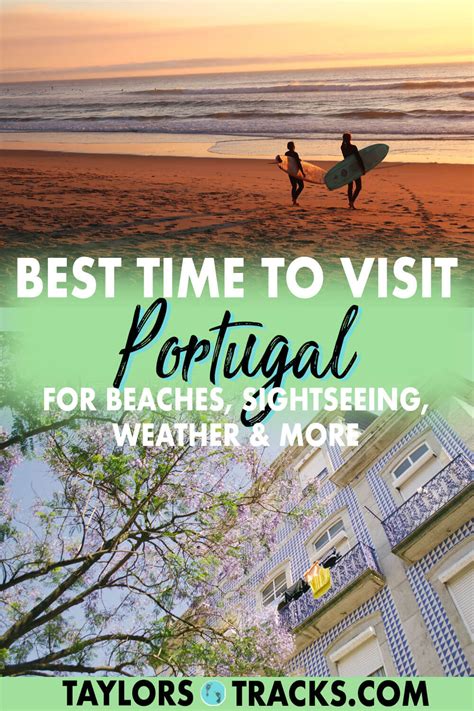 Best Time to Visit Portugal: For Beaches, Sightseeing, Weather & More