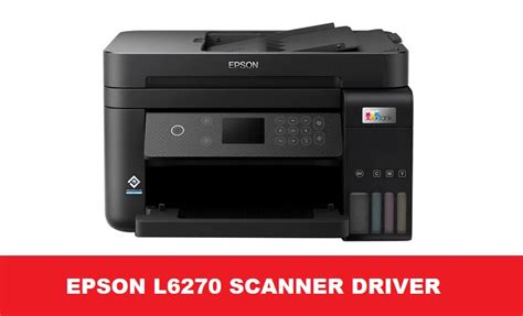 Epson L6270 Scanner Driver Downloads - Adriviera.com