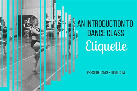 An Introduction To Dance Class Etiquette - Prestige Dance Studio