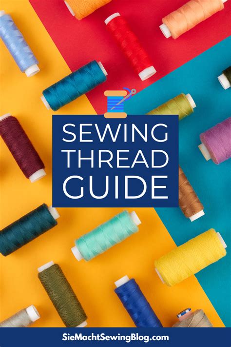 Getting to Know Sewing Thread Types – Sie Macht