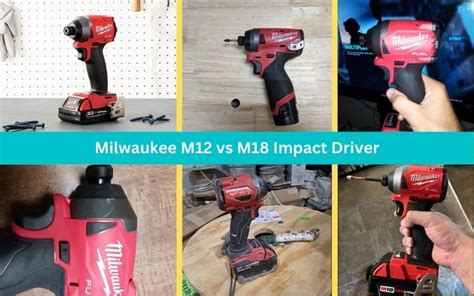 Milwaukee M12 vs M18 Impact Driver: Which one is powerful? in 2023 ...