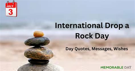 International Drop a Rock Day Quotes » Memorableday.org