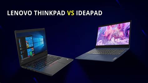 Lenovo IdeaPad vs ThinkPad: Differences & Which is Better?