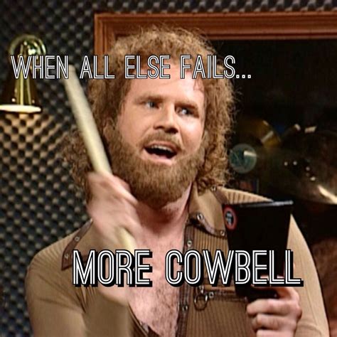 More Cowbell Meme | Hot Sex Picture