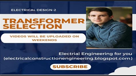 ELECTRICAL DESIGN-2, TRANSFORMER SELECTION - YouTube