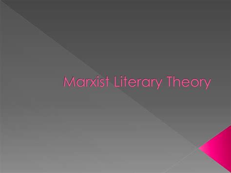 PPT - Marxist Literary Theory PowerPoint Presentation, free download - ID:1424552