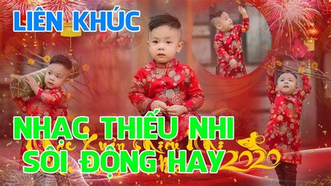 Nhạc Tết Thiếu Nhi 2020 - Nhạc Thiếu Nhi Hay Nhất Sôi Động - YouTube