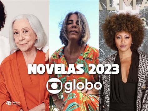 Novelas 2023: quais vão ser as próximas novelas da Globo? | Fashion Bubbles