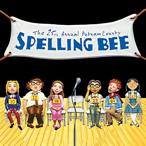 THE 25th ANNUAL PUTMAN COUNTY SPELLING BEE - Clear Space Theatre