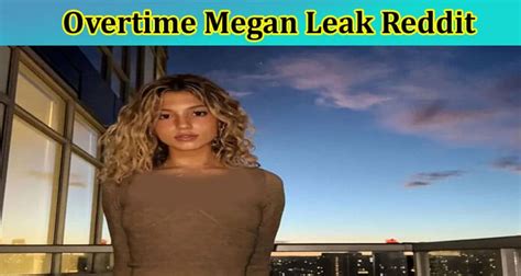 [Updated] Overtime Megan Leak Reddit: Is Her Vieo with Boyfriend Going Viral On Tiktok ...