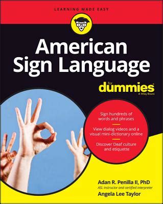 American Sign Language for Dummies with Online Videos (For Dummies ...