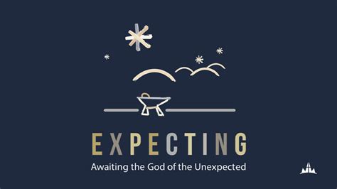 Expecting: Awaiting the God of the Unexpected | Advent III – Luke 1:39-56 – Summit Drive Church