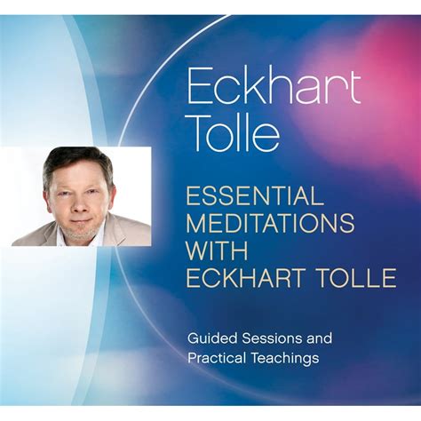 Essential Meditations with Eckhart Tolle : Guided Sessions and ...