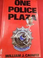 One Police Plaza by William J. Caunitz