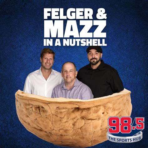 Felger & Mazz in a Nutshell: August 24, 2020 - Felger & Massarotti: In A Nutshell Podcast ...